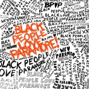 Black People Love Paramore by Sequoia Holmes