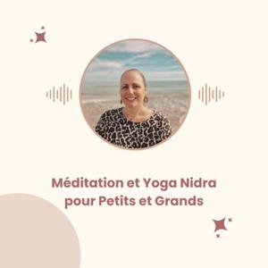 Méditation & Nidra pour petits et grands by Emi Ly