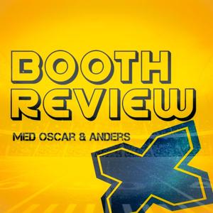 Booth Review med Oscar och Anders