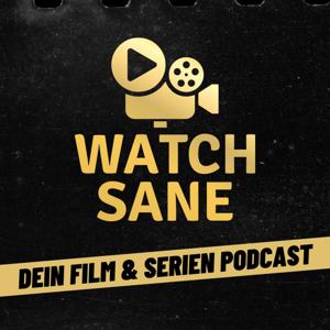 Watchsane.com - Podcast