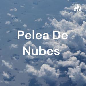 Pelea De Nubes ☁️