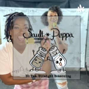 Sault N Peppa Podcast