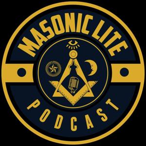 Masonic Lite Podcast by Masonic Lite Podcast