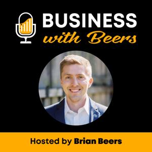 Business with Beers by Brian Beers