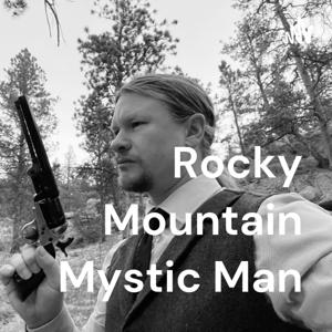 RM3: Rocky Mountain Mystic Man