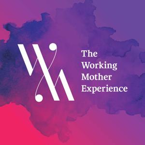 The Working Mother Experience