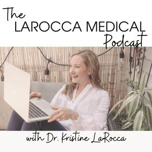 The LaRocca Medical Podcast