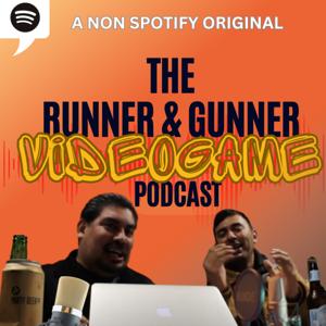 the RUNNER AND GUNNER video game podcast SHOW