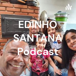 EDINHO SANTANA Podcast
