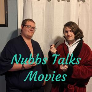 Nubbs Talks Movies