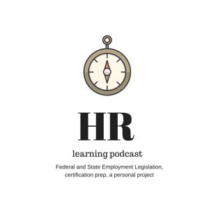 HR Learning Podcast by Heidi Macomber MBA SHRM-CP