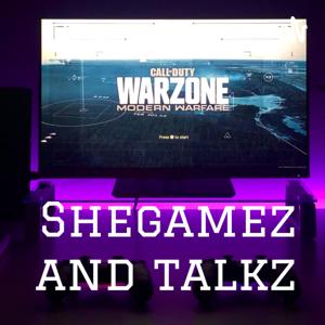 Shegamez and talkz