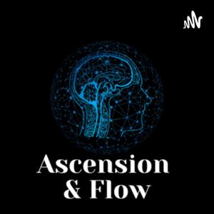 Ascension & Flow