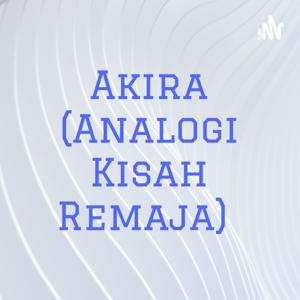 Akira (Analogi Kisah Remaja)