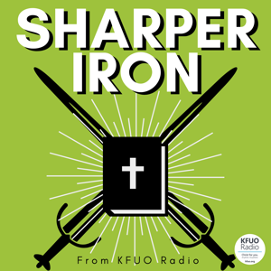 Sharper Iron from KFUO Radio by KFUO Radio