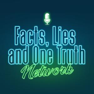 Facts, Lies and One Truth