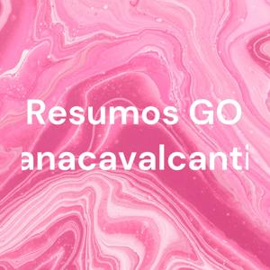 Resumos GO @anacavalcantibr