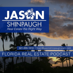 Florida Real Estate Podcast with Jason Shinpaugh