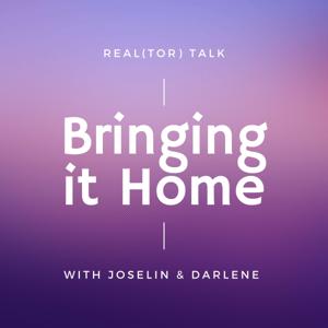 Bringing it Home Real(tor) Talk