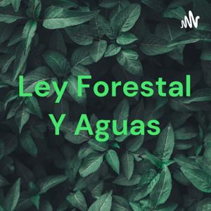 Ley Forestal Y Aguas
