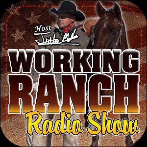 Working Ranch Radio Show by Justin Mills