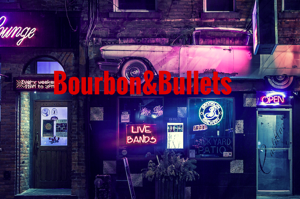 Bourbon&Bullets