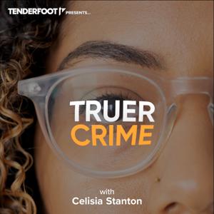 Truer Crime by Celisia Stanton