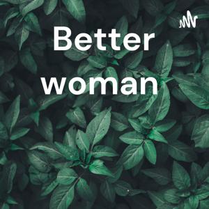 Better woman