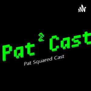 Pat Squared Cast