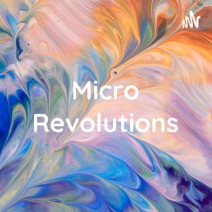 Micro Revolutions: Come Sit With Us