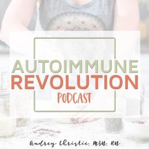 Autoimmune Revolution Podcast