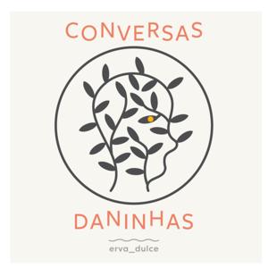 Conversas Daninhas