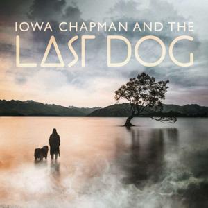 Iowa Chapman and The Last Dog by GZM Shows