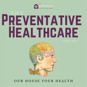 The Preventative Healthcare Podcast
