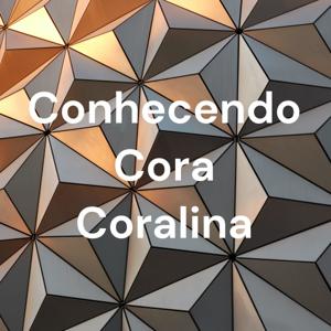 Conhecendo Cora Coralina