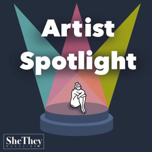 SheThey Magazine: Artist Spotlight Podcast