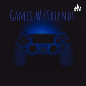 Games W/Friends