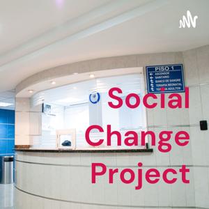 Social Change Project