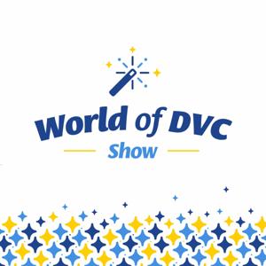 World of DVC Show by World of DVC