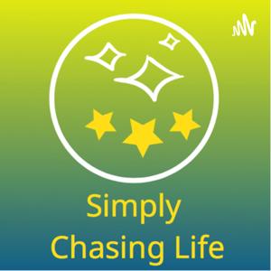 Simply Chasing Life with Chase Patrick