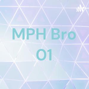 MPH Bro 01