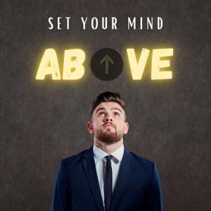 Set Your Mind Above by BJ Sipe