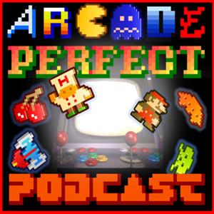 Arcade Perfect Podcast