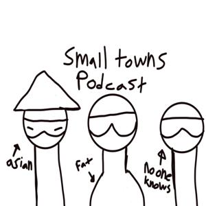 Small Towns Podcast
