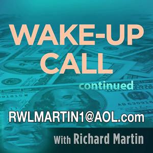 Richard Martin’s Wakeup Call