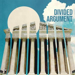 Divided Argument by Will Baude, Dan Epps