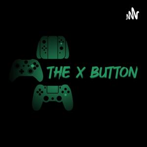 XCape Gaming Presents: The X Button