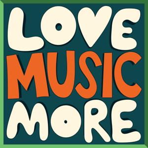 Love Music More (with Scoobert Doobert)