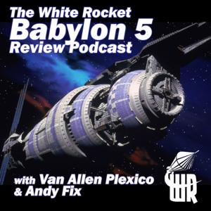 The White Rocket Babylon 5 Review Podcast by babylon5review