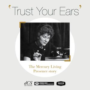 Trust Your Ears: The Mercury Living Presence story